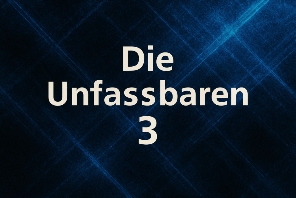 Die Unfassbaren 3